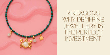7 Reasons Why Demi-Fine Jewellery Is the Perfect Investment for Women Who Wear Jewellery Daily Tvayi