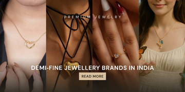 Affordable Luxury: 8 Best Demi-Fine Jewellery Brands to Explore in 2025